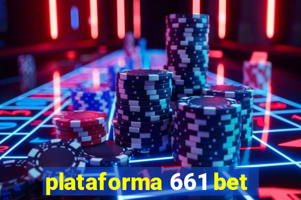 plataforma 661 bet
